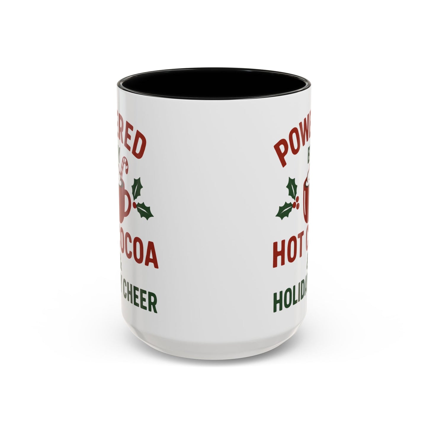Holiday Coffee Mug - "Powered by Hot Cocoa & Holiday Cheer" Accent Mug Christmas
