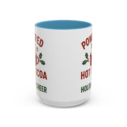 Holiday Coffee Mug - "Powered by Hot Cocoa & Holiday Cheer" Accent Mug Christmas