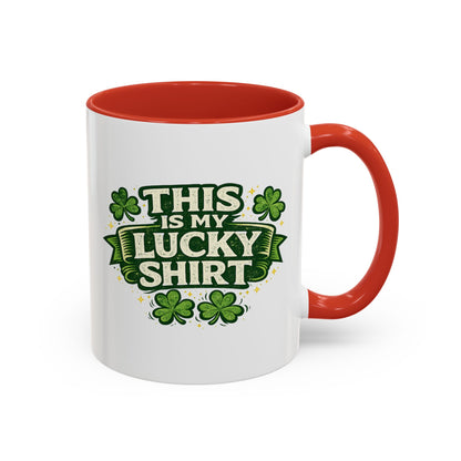Lucky Shirt Coffee Mug — "This Is My Lucky Shirt" St. Patrick’s Day Accent Mug