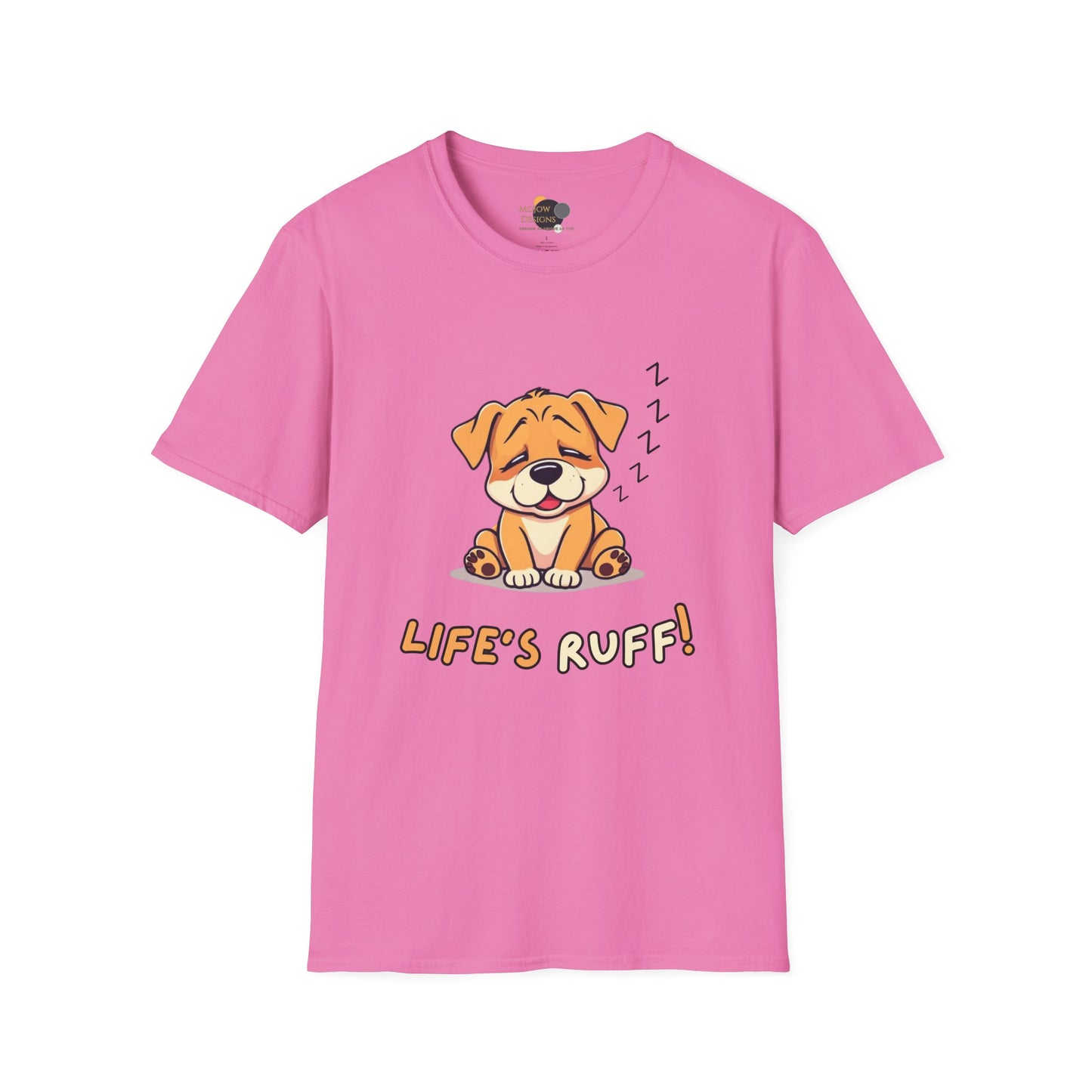 Cute Dog Tee - Life's Ruff! Unisex T-Shirt, Pet Lover Gift, Casual Wear, Funny Dog Shirt, Dog Mom/Dad Gift