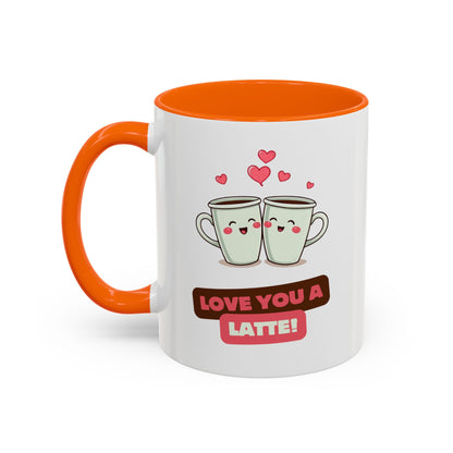 Cute Love You a Latte Coffee Mug for Couples, Valentines Gift, Fun Coffee Cup, Relationship Memento, Personalized Drinkware, Gifting
