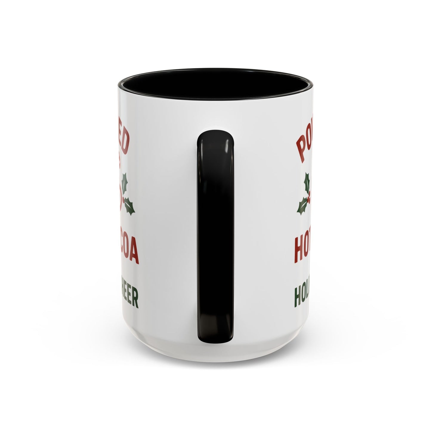 Holiday Coffee Mug - "Powered by Hot Cocoa & Holiday Cheer" Accent Mug Christmas