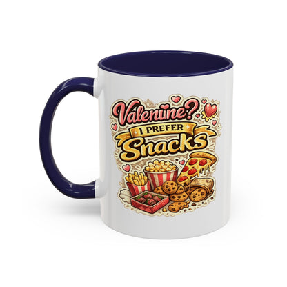 Valentine? I Prefer Snacks Coffee Mug — Funny Food Lover Gift