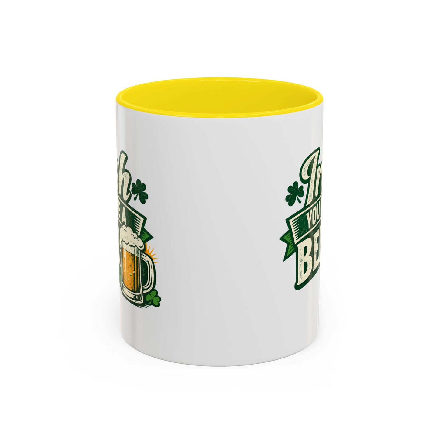 Irish You Were A Beer Accent Coffee Mug – St. Patrick’s Day Beer Lover Gift