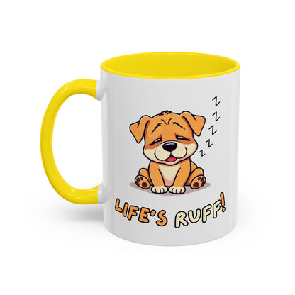 Dog Lover's Accent Coffee Mug | Cute Pet Gift | Perfect for Dog Owners | Life's Ruff Humor | Funny Coffee Cup | 11oz