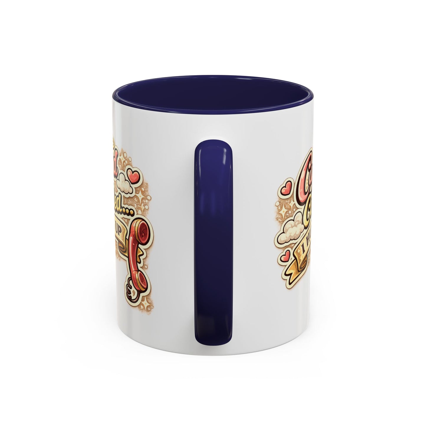 Cupid Called... I Hung Up Coffee Mug — Funny Valentine’s Day Accent Mug