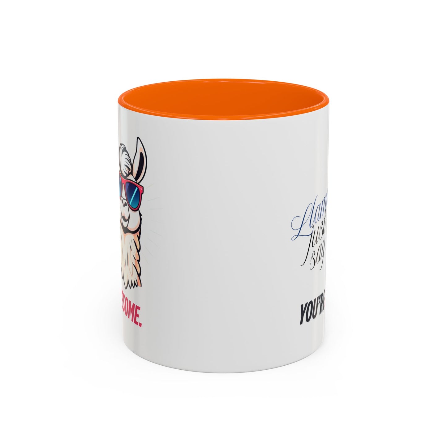 Llama Coffee Mug - Funny Llama Mug, Accent Mug, Gift for Coffee Lovers, Unique Llama Gifts, You're Awesome Mug