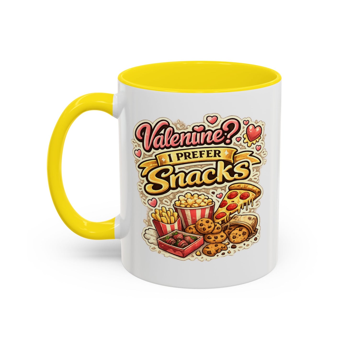 Valentine? I Prefer Snacks Coffee Mug — Funny Food Lover Gift