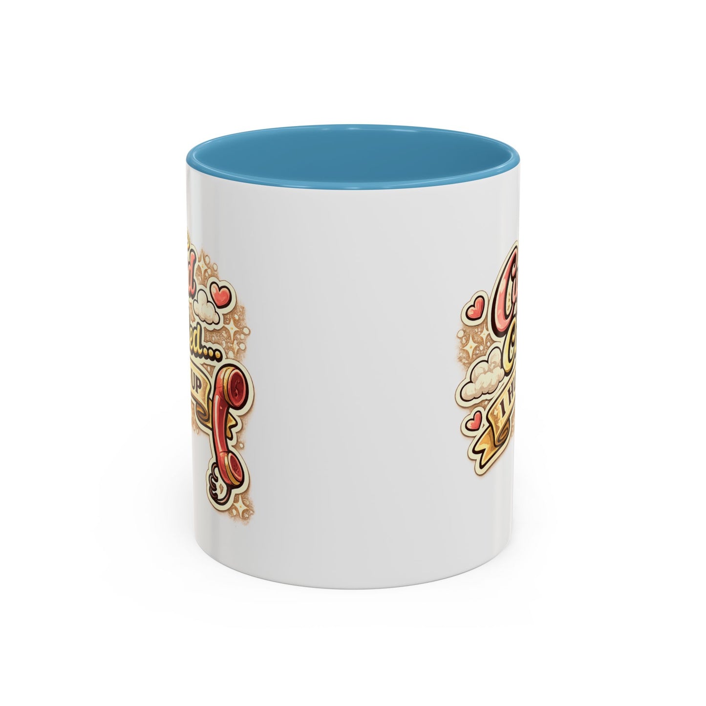 Cupid Called... I Hung Up Coffee Mug — Funny Valentine’s Day Accent Mug