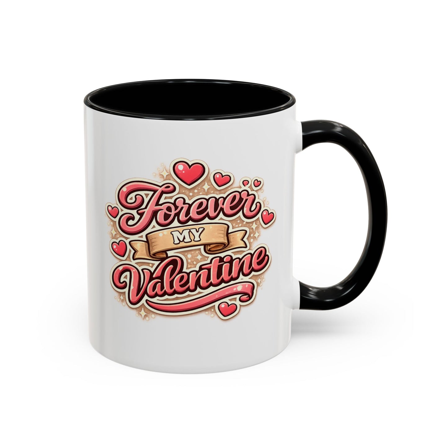 Forever My Valentine Accent Coffee Mug – Romantic Valentine’s Day Gift