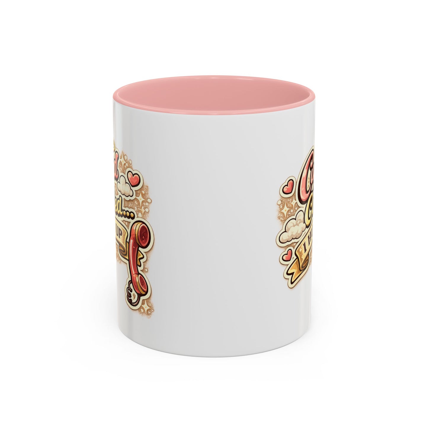 Cupid Called... I Hung Up Coffee Mug — Funny Valentine’s Day Accent Mug