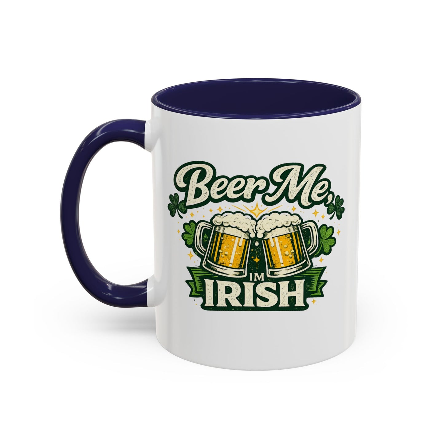Beer Me I'm Irish Accent Coffee Mug — St. Patrick's Day Beer Mug Gift