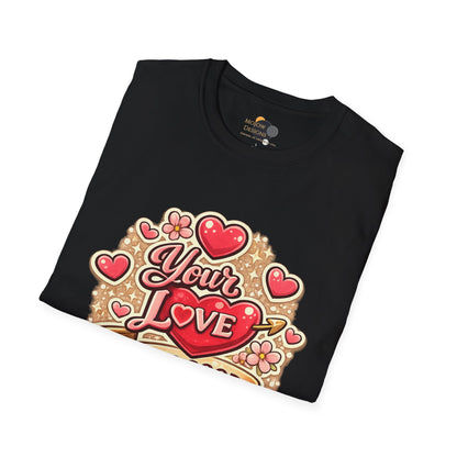 Valentine 'Your Love Looks Good On Me' Graphic T-Shirt