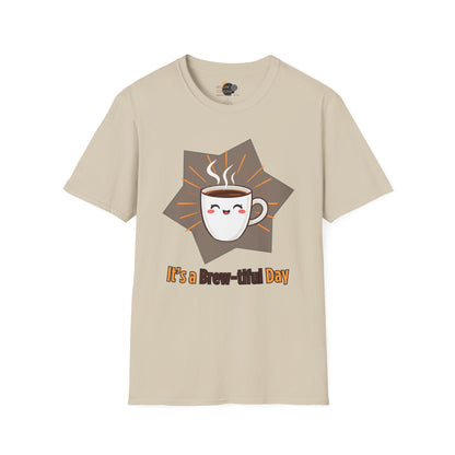 Unisex Coffee Lover T-Shirt, It's a Brew-tiful Day Tee, Gift for Baristas, Cute Coffee Shirt, Casual Everyday Wear, Birthday Gift