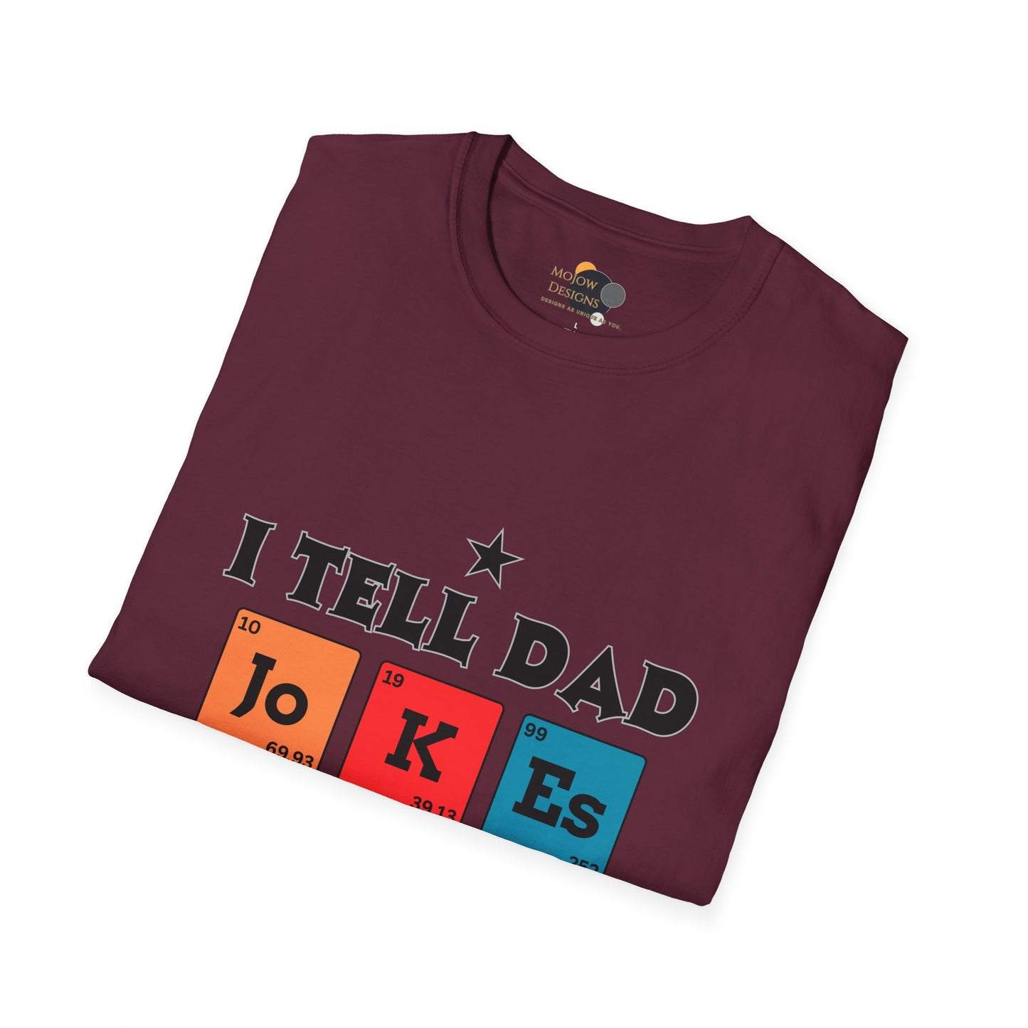 Humorous Dad Joke T-Shirt, Funny Graphic Tee for Father's Day, Unisex Gift for Dad, Dad Jokes Enthusiast, Casual Everyday Wear