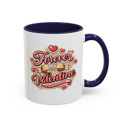Forever My Valentine Accent Coffee Mug – Romantic Valentine’s Day Gift