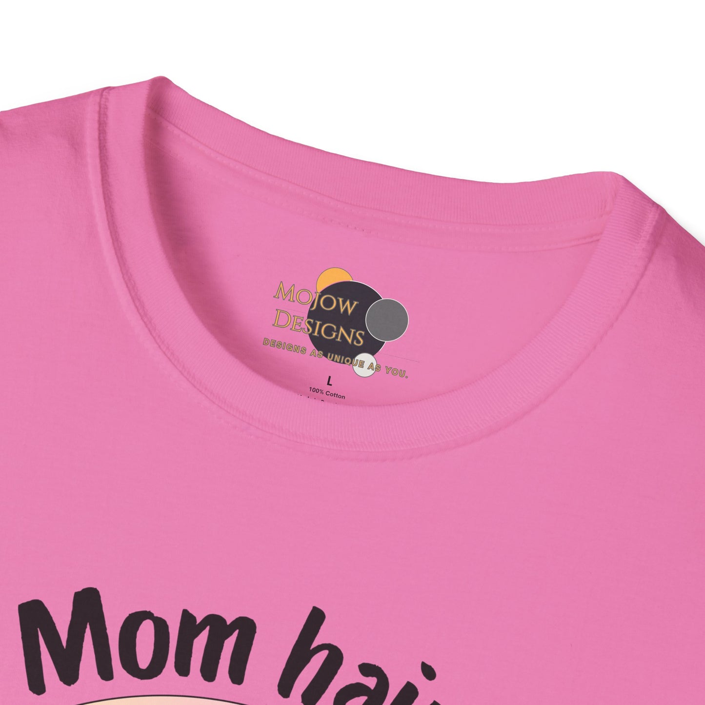 Mom Hair Don't Care Unisex T-Shirt | Funny Graphic Tee for Moms, Gift for Mother’s Day, Casual Wear, Everyday Comfort, Cute Tees