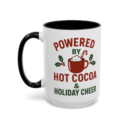Holiday Coffee Mug - "Powered by Hot Cocoa & Holiday Cheer" Accent Mug Christmas