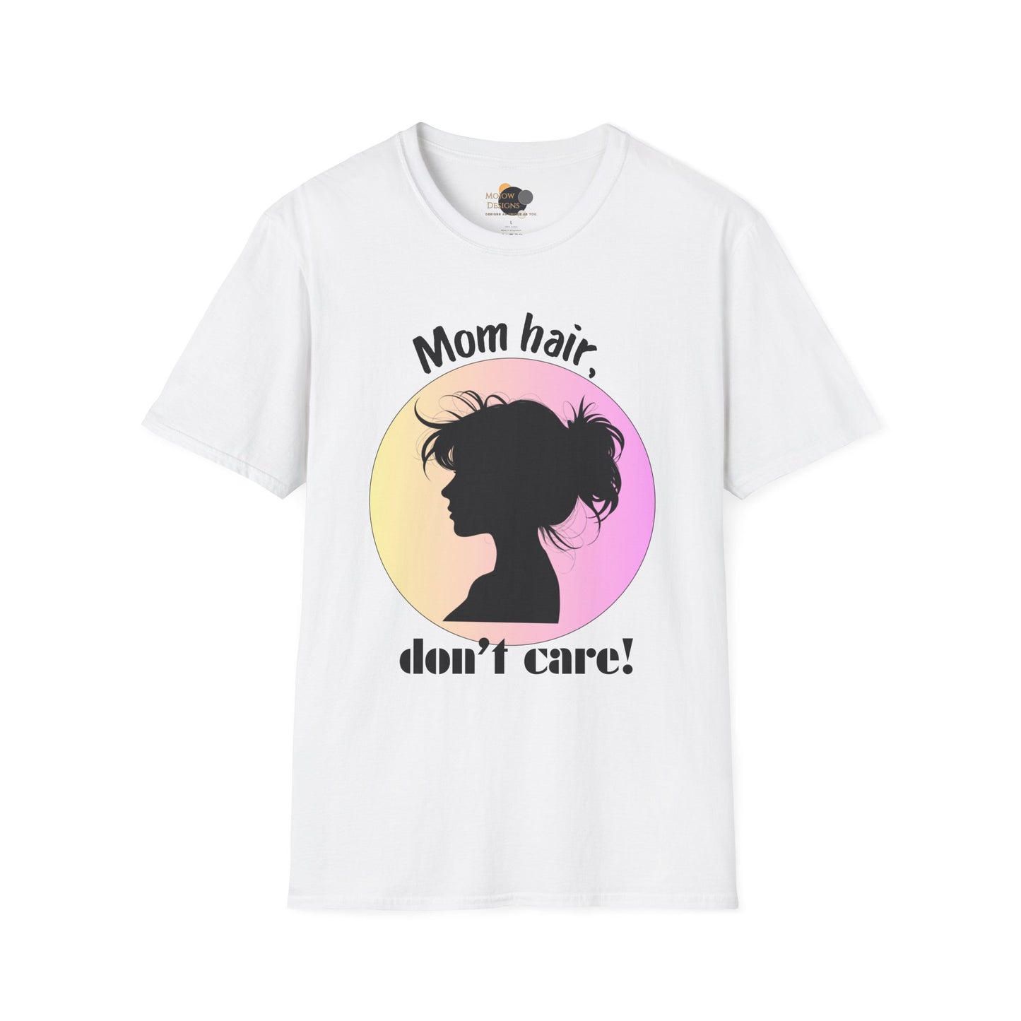 Mom Hair Don't Care Unisex T-Shirt | Funny Graphic Tee for Moms, Gift for Mother’s Day, Casual Wear, Everyday Comfort, Cute Tees
