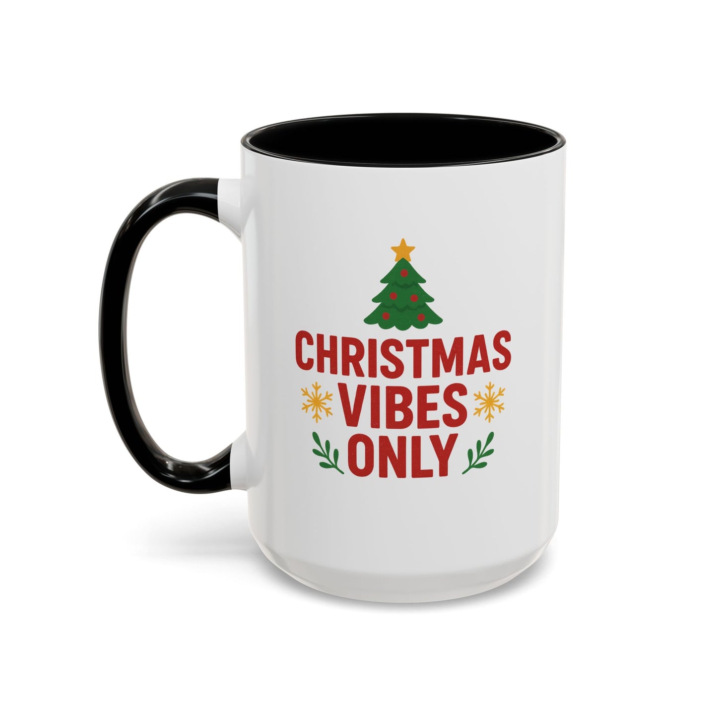 Christmas Vibes Only Accent Coffee Mug — Festive Holiday 11/15oz