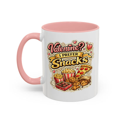 Valentine? I Prefer Snacks Coffee Mug — Funny Food Lover Gift