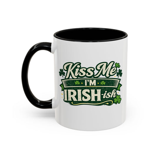 Kiss Me I’m Irish-ish Accent Coffee Mug — St. Patrick’s Day Shamrock Gift