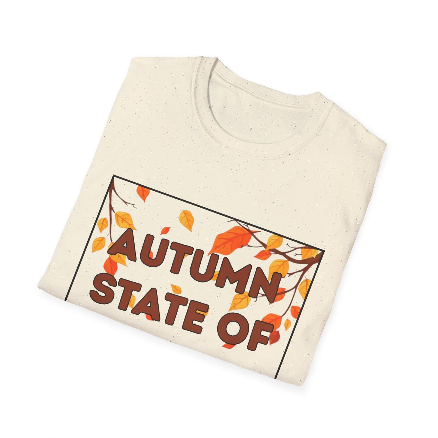 Autumn State of Mind T-Shirt, Unisex Tee, Fall Fashion, Seasonal Wear, Cozy Autumn Style, Perfect Gift for Thanksgiving