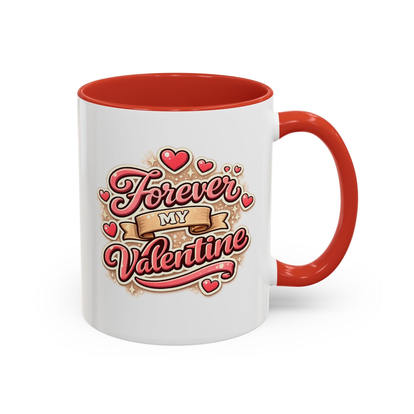 Forever My Valentine Accent Coffee Mug – Romantic Valentine’s Day Gift
