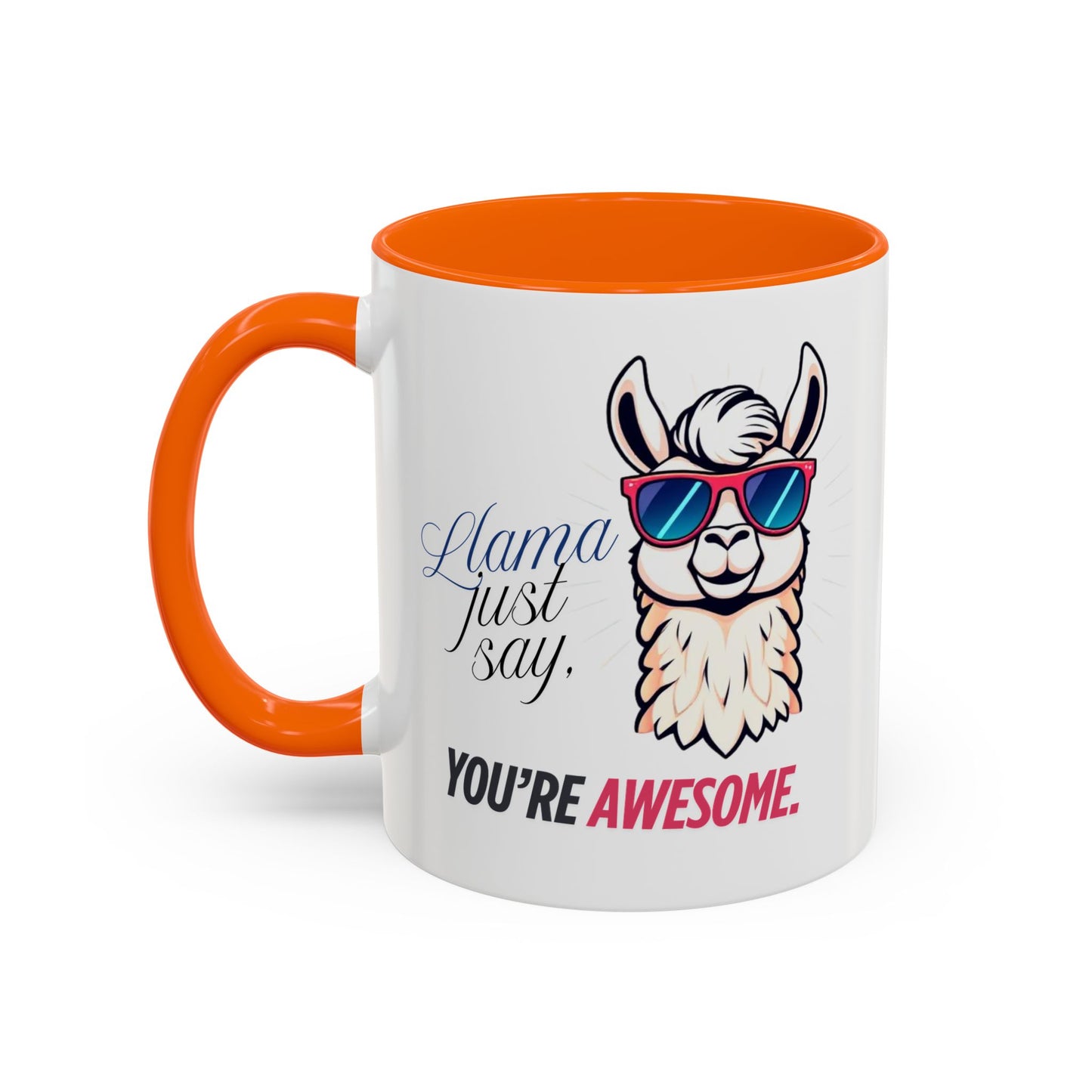 Llama Coffee Mug - Funny Llama Mug, Accent Mug, Gift for Coffee Lovers, Unique Llama Gifts, You're Awesome Mug