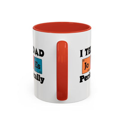 Funny Chemistry Dad Coffee Mug, Gift for Father's Day, Science Lover Mug, Dad Joke Mug, Periodic Table Design