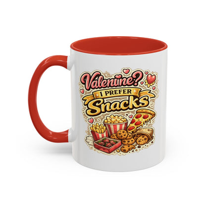 Valentine? I Prefer Snacks Coffee Mug — Funny Food Lover Gift