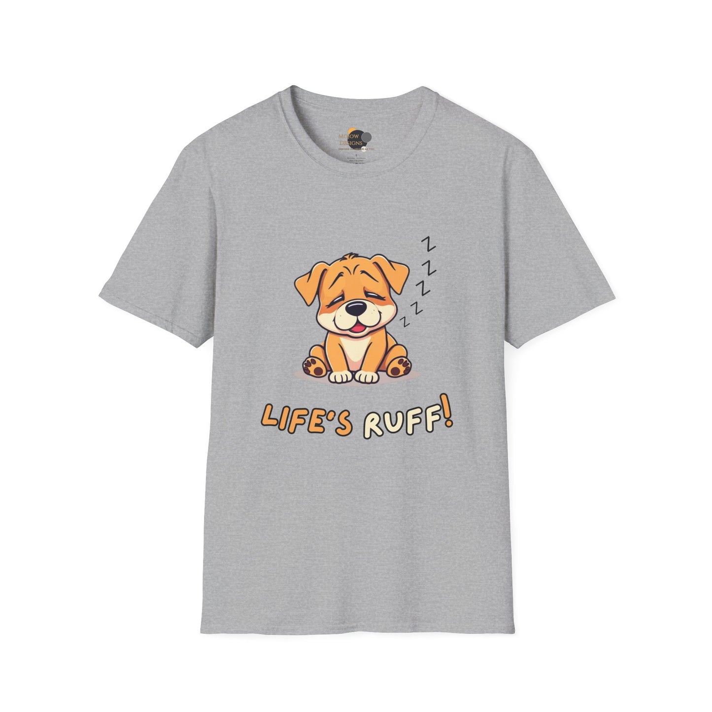 Cute Dog Tee - Life's Ruff! Unisex T-Shirt, Pet Lover Gift, Casual Wear, Funny Dog Shirt, Dog Mom/Dad Gift