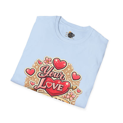 Valentine 'Your Love Looks Good On Me' Graphic T-Shirt