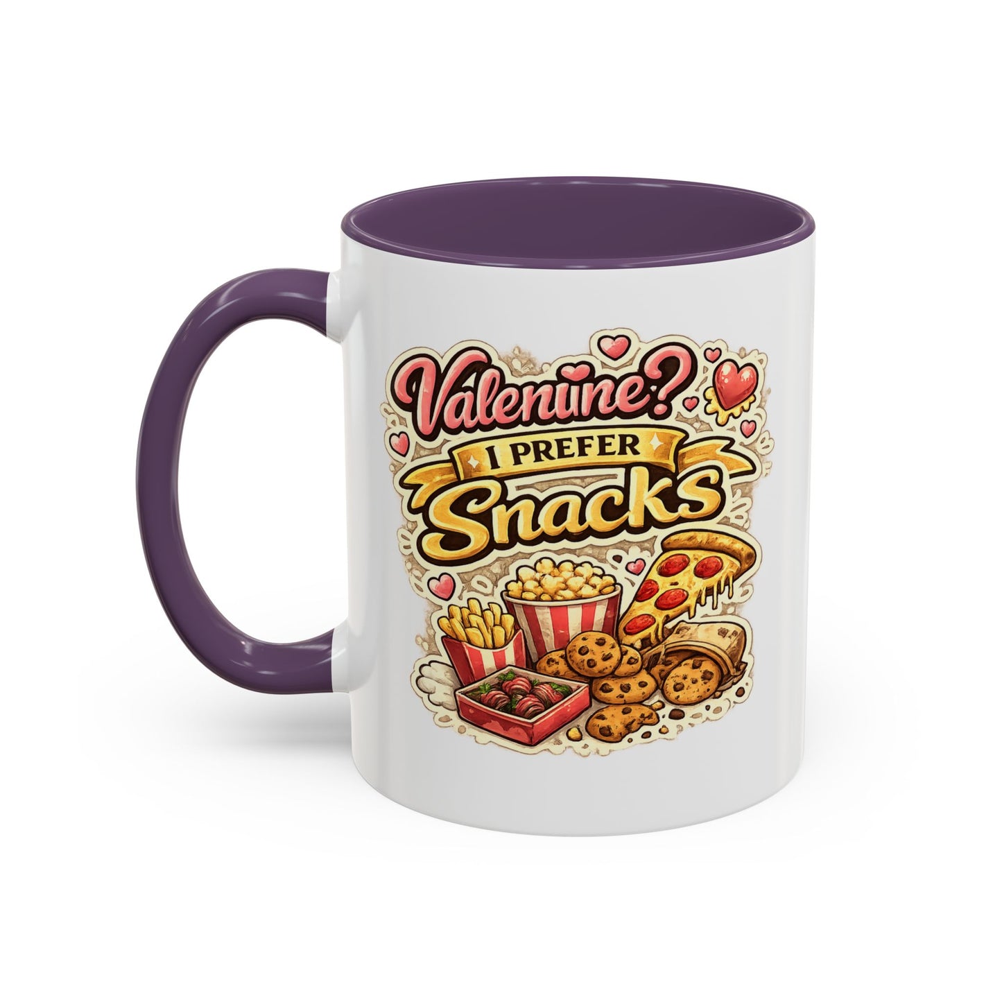 Valentine? I Prefer Snacks Coffee Mug — Funny Food Lover Gift