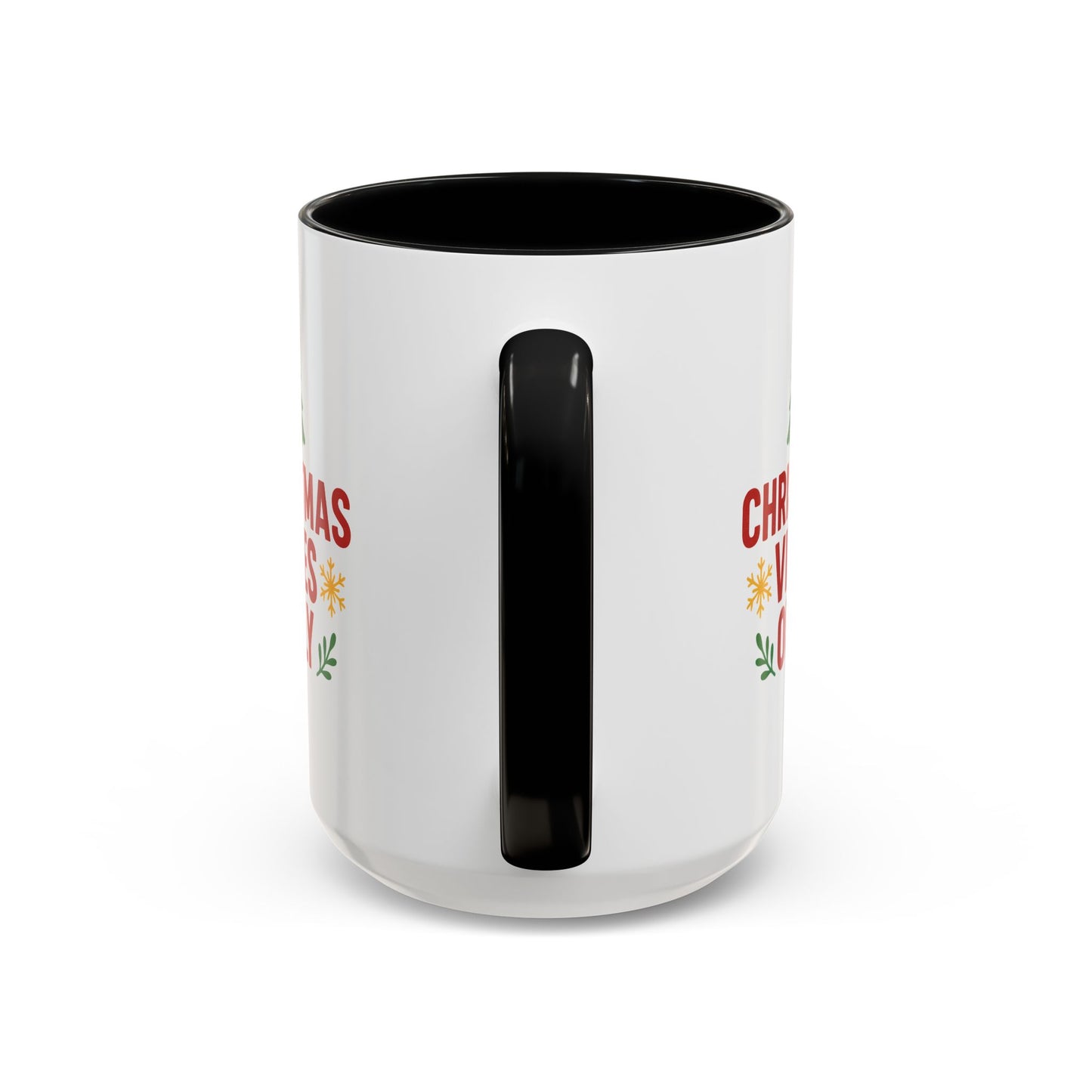 Christmas Vibes Only Accent Coffee Mug — Festive Holiday 11/15oz