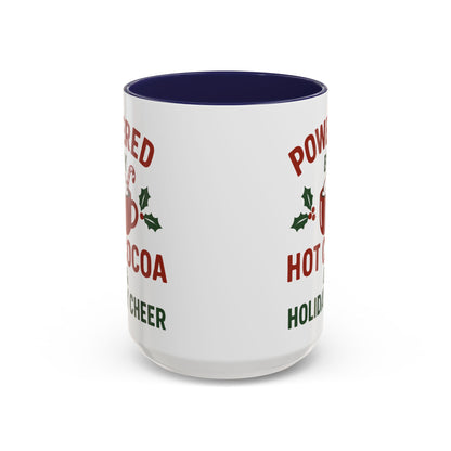 Holiday Coffee Mug - "Powered by Hot Cocoa & Holiday Cheer" Accent Mug Christmas