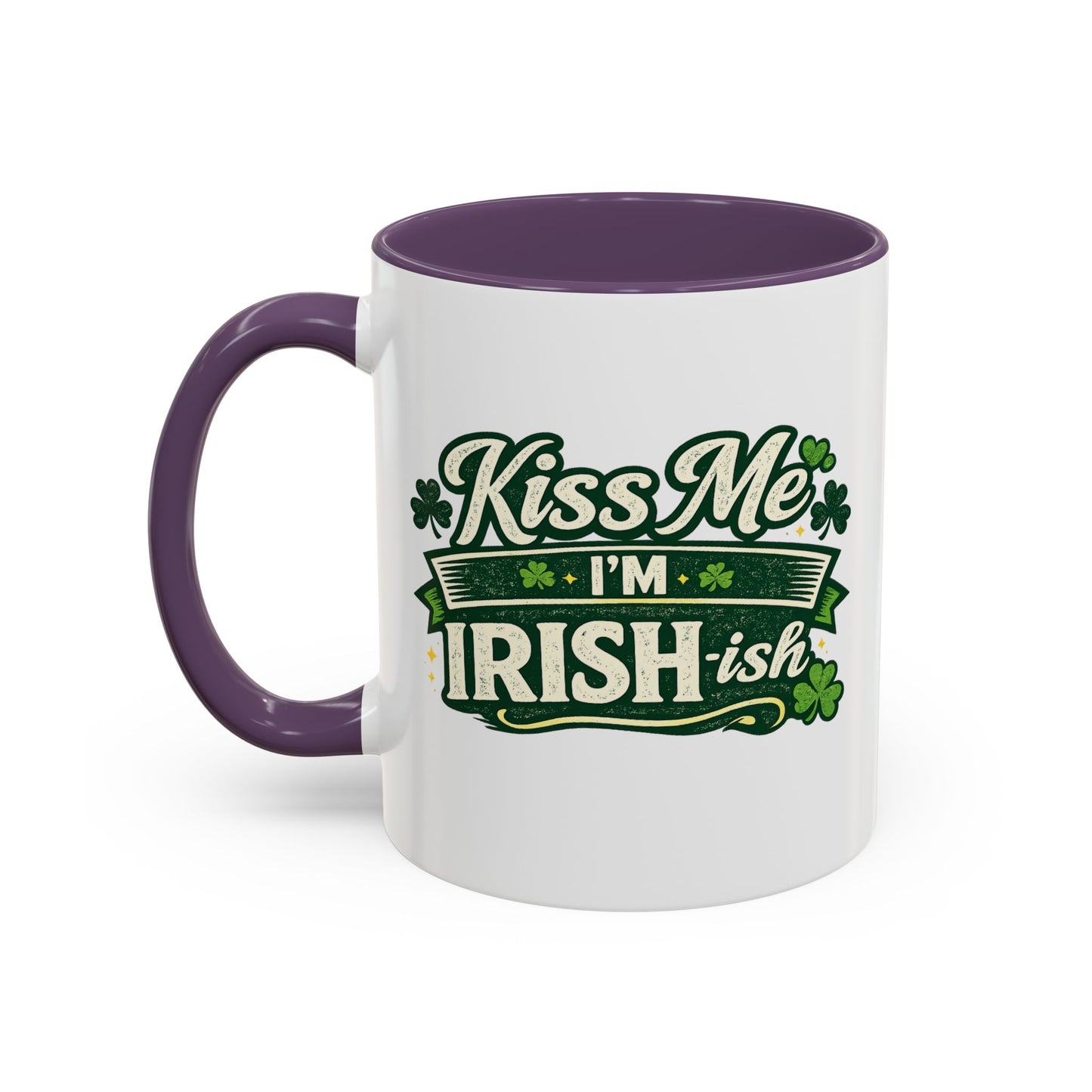 Kiss Me I’m Irish-ish Accent Coffee Mug — St. Patrick’s Day Shamrock Gift