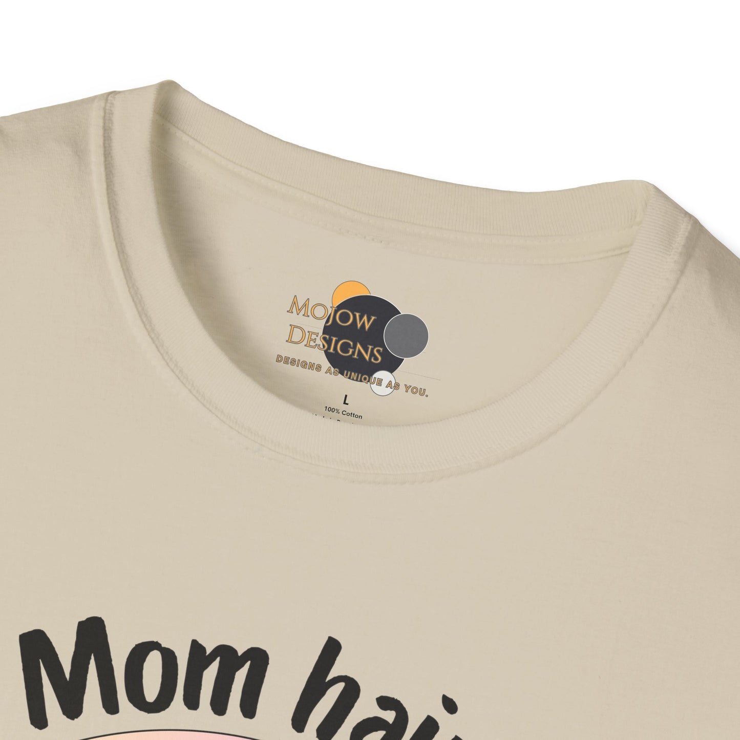 Mom Hair Don't Care Unisex T-Shirt | Funny Graphic Tee for Moms, Gift for Mother’s Day, Casual Wear, Everyday Comfort, Cute Tees
