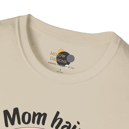 Mom Hair Don't Care Unisex T-Shirt | Funny Graphic Tee for Moms, Gift for Mother’s Day, Casual Wear, Everyday Comfort, Cute Tees