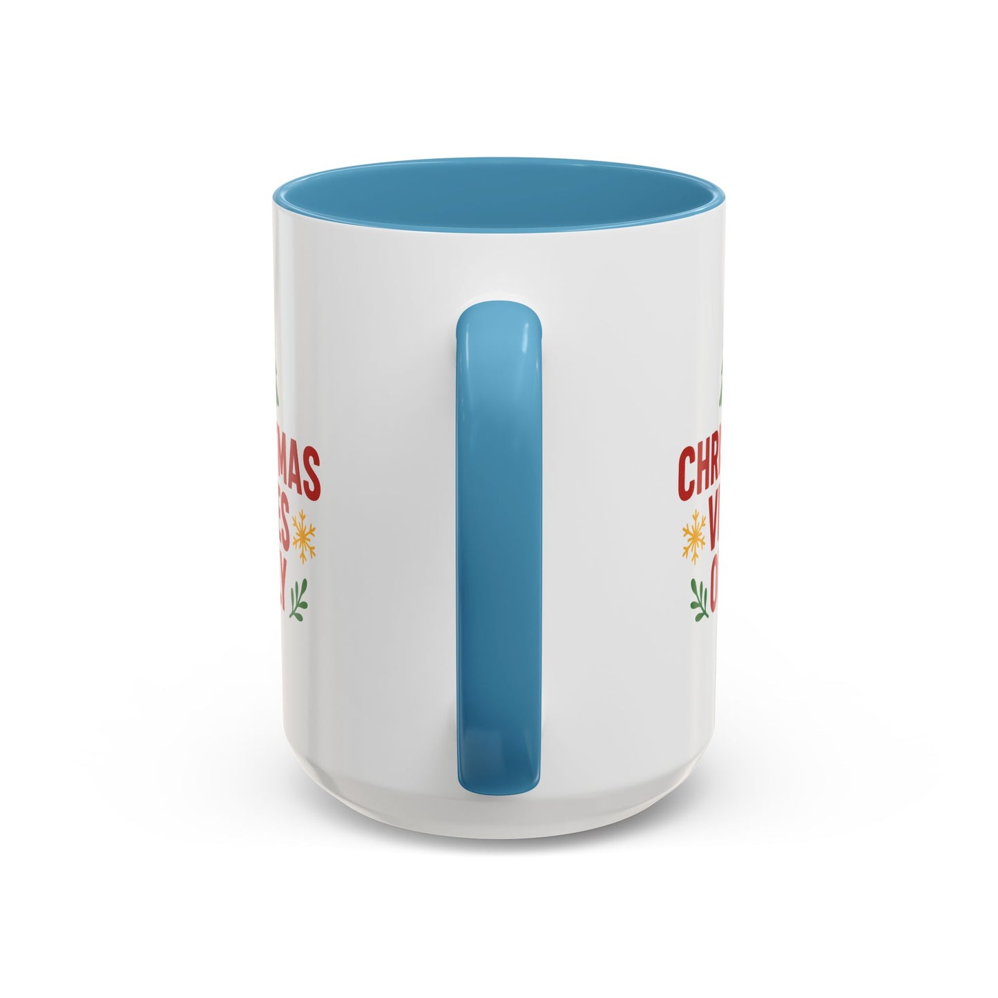 Christmas Vibes Only Accent Coffee Mug — Festive Holiday 11/15oz
