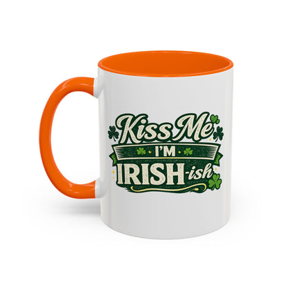 Kiss Me I’m Irish-ish Accent Coffee Mug — St. Patrick’s Day Shamrock Gift