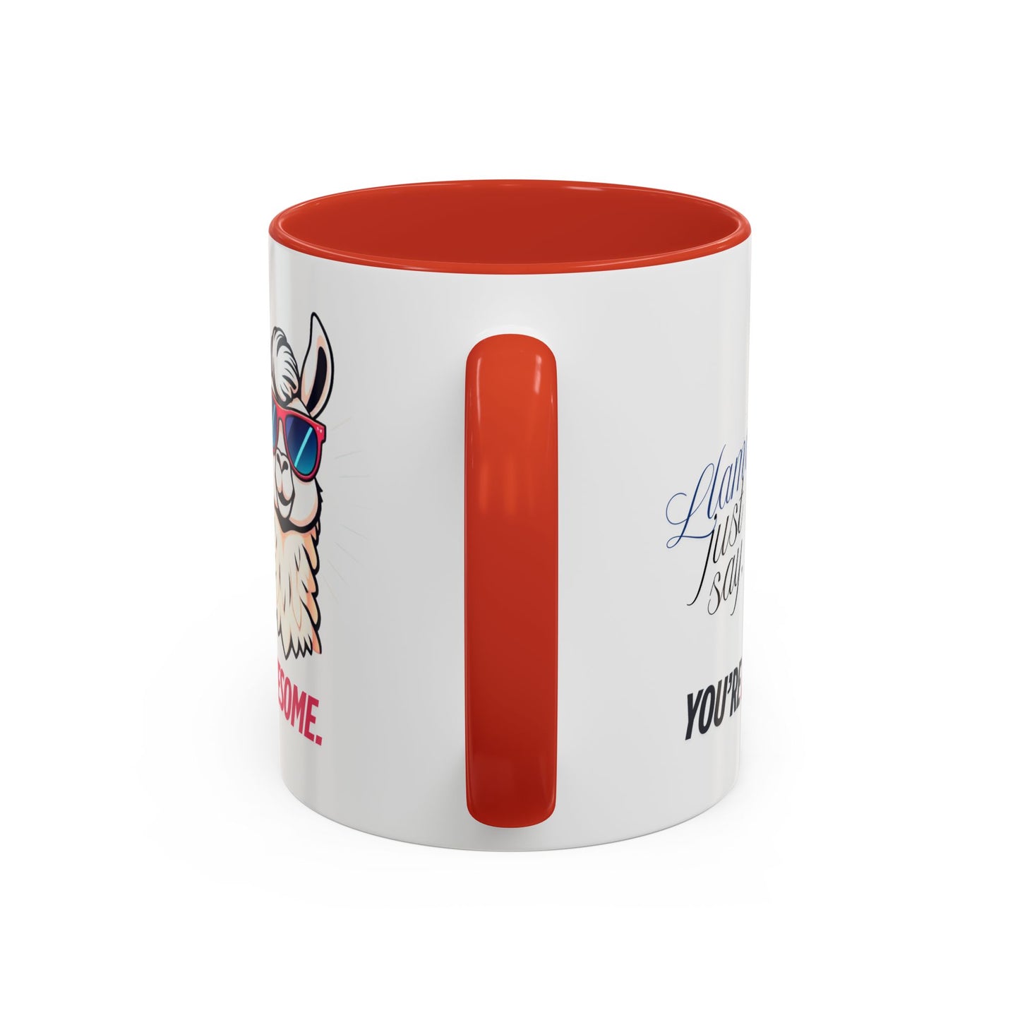 Llama Coffee Mug - Funny Llama Mug, Accent Mug, Gift for Coffee Lovers, Unique Llama Gifts, You're Awesome Mug