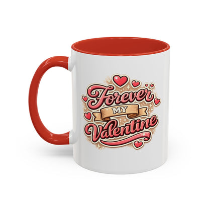 Forever My Valentine Accent Coffee Mug – Romantic Valentine’s Day Gift