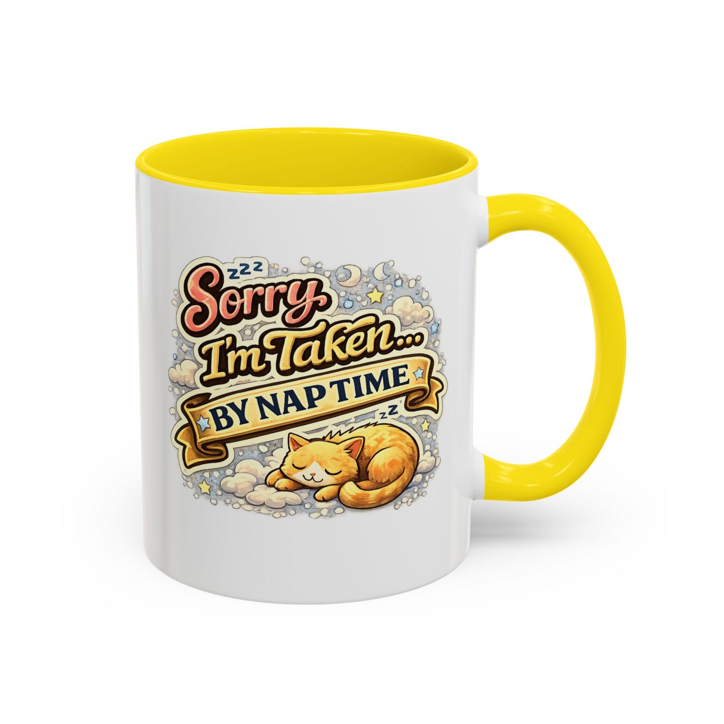 Sorry I'm Taken by Naptime Coffee Mug — Cute Cat Nap Gift, Valentine's Day