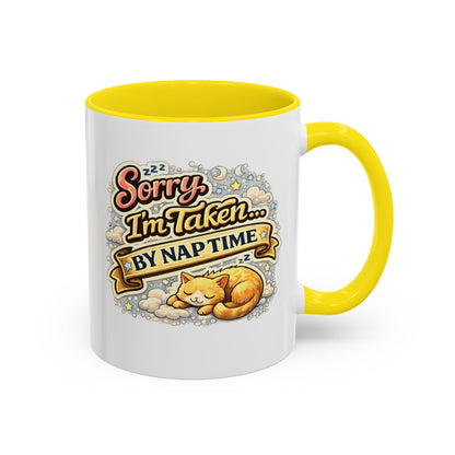 Sorry I'm Taken by Naptime Coffee Mug — Cute Cat Nap Gift, Valentine's Day