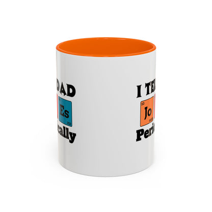 Funny Chemistry Dad Coffee Mug, Gift for Father's Day, Science Lover Mug, Dad Joke Mug, Periodic Table Design