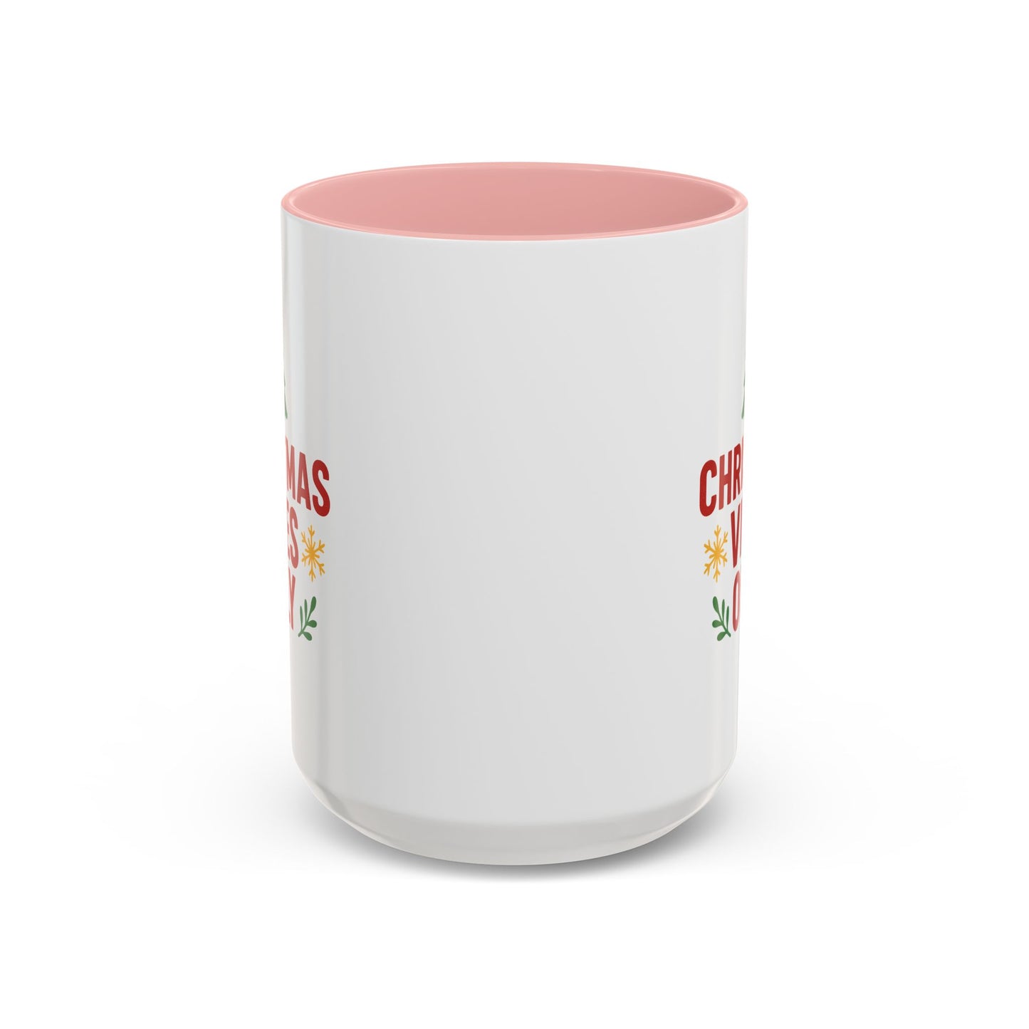 Christmas Vibes Only Accent Coffee Mug — Festive Holiday 11/15oz