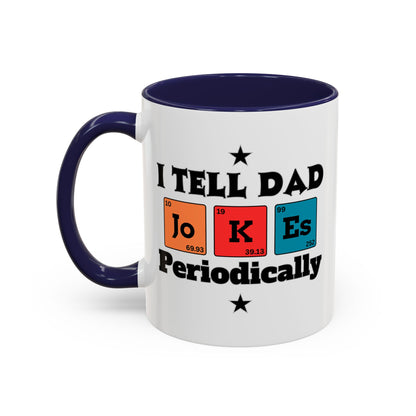 Funny Chemistry Dad Coffee Mug, Gift for Father's Day, Science Lover Mug, Dad Joke Mug, Periodic Table Design