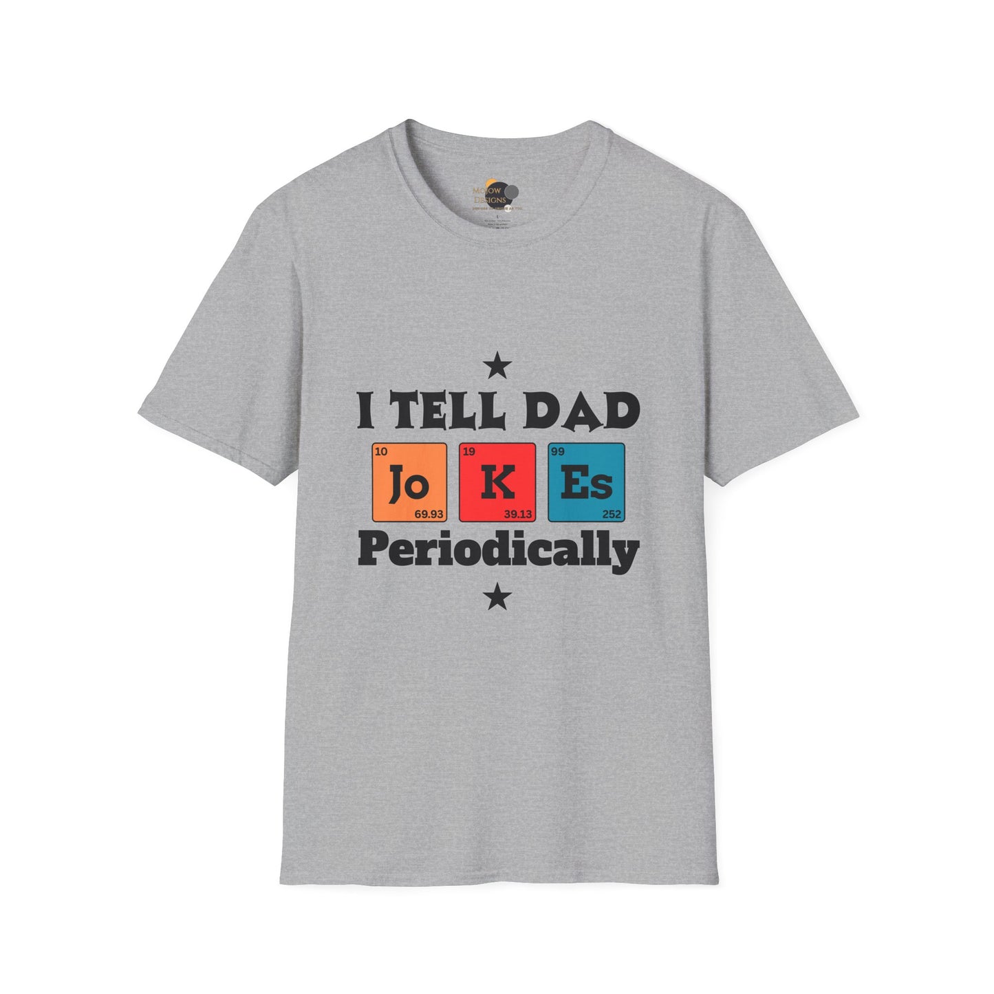 Humorous Dad Joke T-Shirt, Funny Graphic Tee for Father's Day, Unisex Gift for Dad, Dad Jokes Enthusiast, Casual Everyday Wear
