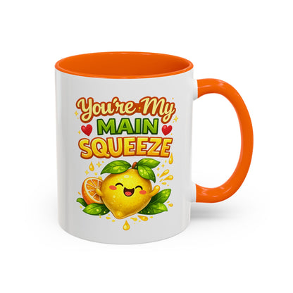 Accent Coffee Mug — "You're My Main Squeeze" Cute Lemon Couple Gift, Valentine's Day